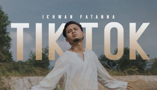 🔴 Ikhwan Fatanna | TIKTOK (Official MV)