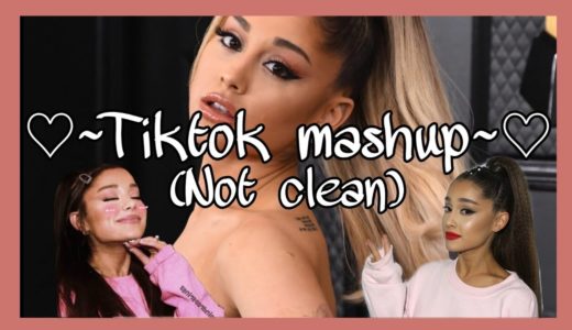 ♡~Tiktok mashup~♡(Not clean) #75