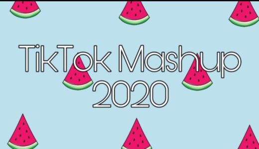 tiktok mashup 2020 🍉 (not clean)