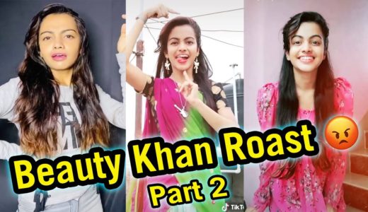 Beauty Khan Roast 🔥🔥 Part 2  | Tiktok Cringe Now On YouTube