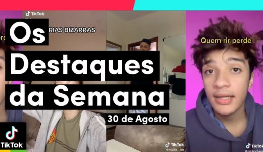 Os que MAIS SE DESTACARAM nesta semana (30/08) | TikTok Brasil