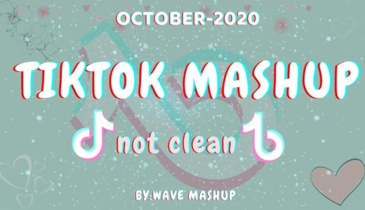 Tiktok Mashup 2020 October🦉🐝not clean🦉🐝