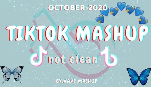 Tiktok Mashup 2020 October🐛🍁not clean🐛🍁