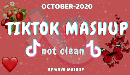 Tiktok Mashup 2020 October💖🍓not clean💖🍓