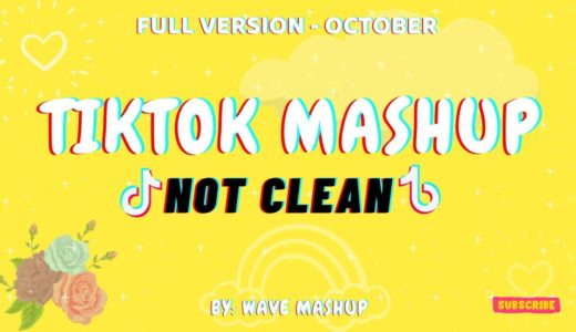 Tiktok Mashup 2020 October🍓not clean🍓