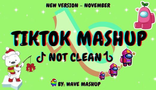 Tiktok Mashup November 2020 ️🎈️🎭not clean️🎈️🎭