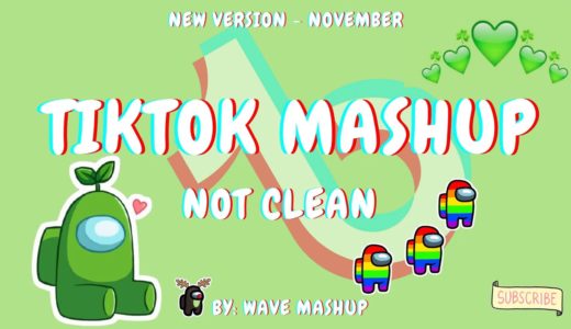 Tiktok Mashup 2020 November 🎙📽not clean🎙📽