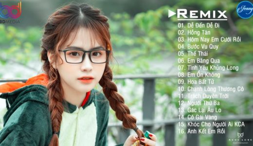 NHẠC TRẺ REMIX 2020 HAY NHẤT HIỆN NAY – EDM Tik Tok JENNY REMIX – Lk Nhạc Trẻ Remix 2020 “Cực Đỉnh”