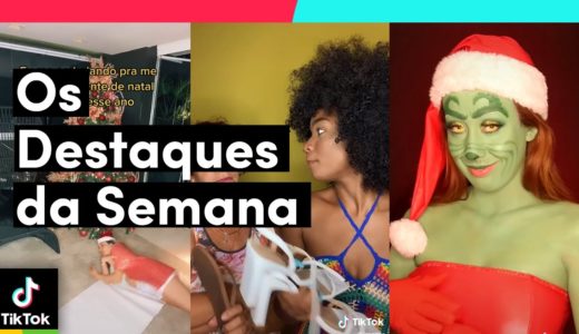 Últimos DESTAQUES DA SEMANA desse ano!| TikTok Brasil