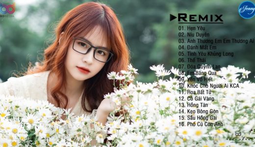 NHẠC TRẺ REMIX 2020 HAY NHẤT HIỆN NAY – EDM Tik Tok JENNY REMIX – lk nhạc trẻ remix gây nghiện 2020