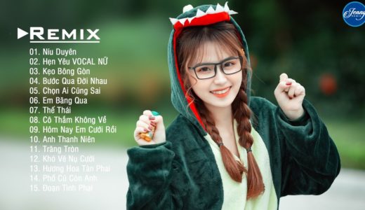 NHẠC TRẺ REMIX 2021 HAY NHẤT HIỆN NAY – EDM Tik Tok JENNY REMIX – Lk Nhạc Trẻ Remix 2021 Cực Hay