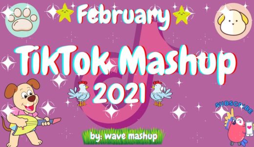 TikTok Mashup 2021 February ️🎈💌Not Clean️🎈💌