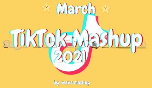 TikTok Mashup 2021 March 💟🍄Not Clean💟🍄