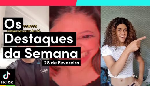 Os vídeos MAIS POPULARES no TikTok nesta semana (28/02) | TikTok Brasil