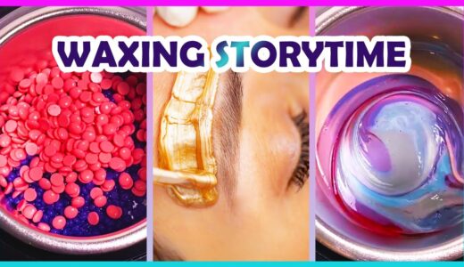 Satisfying Waxing Storytime ✨😲 Tiktok Compilation #22