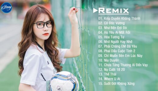 NHẠC TRẺ REMIX 2021 HAY NHẤT HIỆN NAY – EDM Tik Tok JENNY REMIX – Lk Nhạc Trẻ Remix 2021 Cực HOT