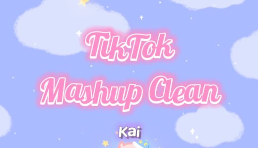 TikTok Mashup Clean