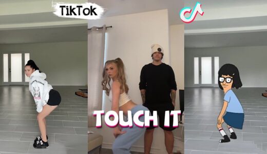 Touch It TikTok Dance Challenge Compilation