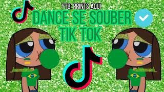 Dance se souber~ Tik Tok