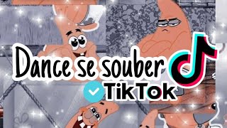 ~Dance se souber~Tik Tok