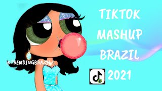 TIKTOK MASHUP BRAZIL 2021🇧🇷 (MÙSICAS TIK TOK) DANCE SE SOUBER