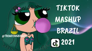 TIKTOK MASHUP BRAZIL 2021🇧🇷 (MÙSICAS TIK TOK) DANCE SE SOUBER