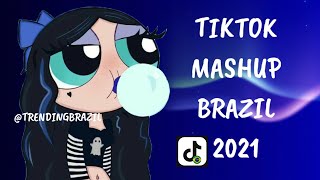 TIKTOK MASHUP BRAZIL 2021🇧🇷 (MÙSICAS TIK TOK) DANCE SE SOUBER