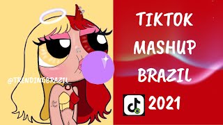 TIKTOK MASHUP BRAZIL 2021🇧🇷 (MÙSICAS TIK TOK) DANCE SE SOUBER