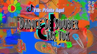 Dance se souber~Tik Tok