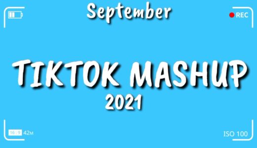 TikTok Mashup September 2021 💙💙 (Not Clean) 💙💙