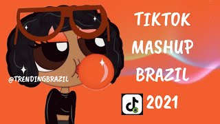 TIKTOK MASHUP BRAZIL 2021🇧🇷 (MÙSICAS TIK TOK) DANCE SE SOUBER