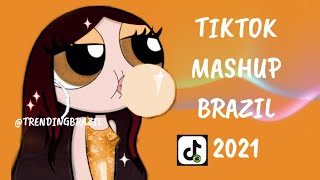 TIKTOK MASHUP BRAZIL 2021🇧🇷 (MÙSICAS TIK TOK) DANCE SE SOUBER