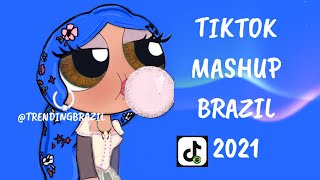 TIKTOK MASHUP BRAZIL 2021🇧🇷 (MÙSICAS TIK TOK) DANCE SE SOUBER