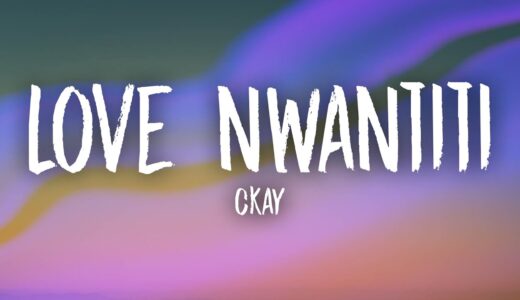 CKay - Love Nwantiti (TikTok Remix) Lyrics | i am so obsessed i want to chop your nkwobi