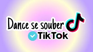 ~Dance se souber~Tik Tok