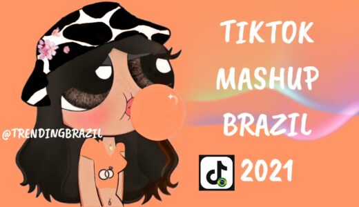 TIKTOK MASHUP BRAZIL 2021🇧🇷 (MÙSICAS TIK TOK) DANCE SE SOUBER