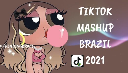 TIKTOK MASHUP BRAZIL 2021🇧🇷 (MÙSICAS TIK TOK) DANCE SE SOUBER