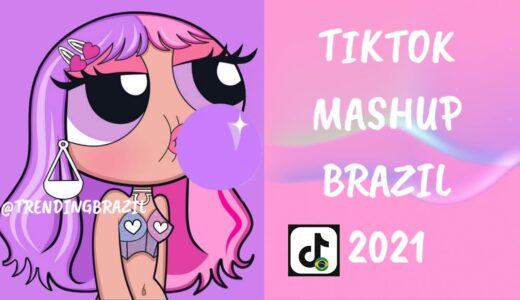 TIKTOK MASHUP BRAZIL 2021🇧🇷 (MÙSICAS TIK TOK) DANCE SE SOUBER