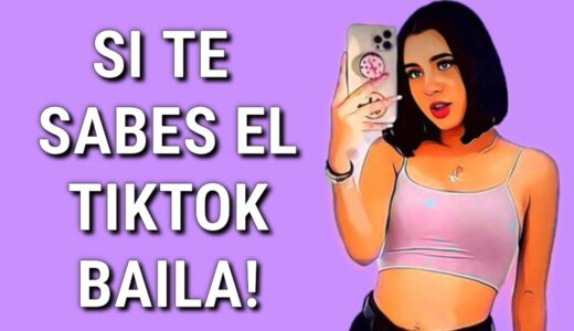 SI TE SABES EL TIKTOK BAILA! - 2021