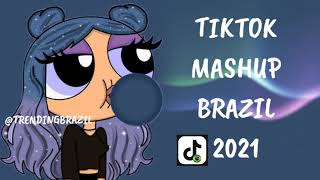 TIKTOK MASHUP BRAZIL 2021🇧🇷 (MÙSICAS TIK TOK) DANCE SE SOUBER