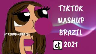 TIKTOK MASHUP BRAZIL 2021🇧🇷 (MÙSICAS TIK TOK) DANCE SE SOUBER