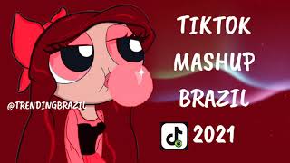 TIKTOK MASHUP BRAZIL 2021🇧🇷 (MÙSICAS TIK TOK) DANCE SE SOUBER