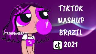 TIKTOK MASHUP BRAZIL 2021🇧🇷 (MÙSICAS TIK TOK) DANCE SE SOUBER