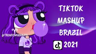 TIKTOK MASHUP BRAZIL 2021🇧🇷 (MÙSICAS TIK TOK) DANCE SE SOUBER