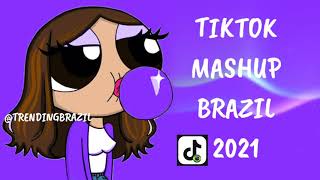 TIKTOK MASHUP BRAZIL 2021🇧🇷 (MÙSICAS TIK TOK) DANCE SE SOUBER