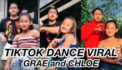 GRAE & CHLOE VIRAL TIKTOK DANCE COMPILATION! | Part 13