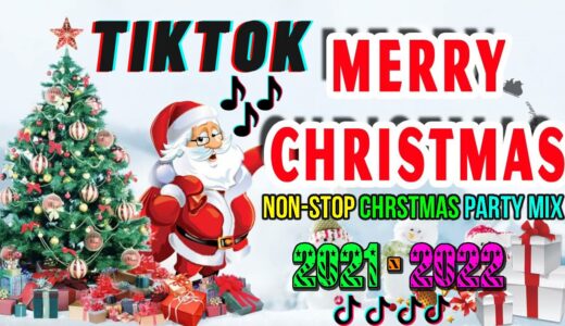 NEW CHRISTMAS TIKTOK PARTY DANCE REMIX | LATEST PARTY MIX 2021 - 2022| TIKTOK CHRISTMAS DISCO #4