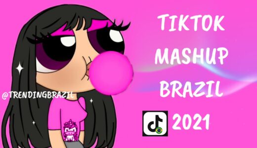 TIKTOK MASHUP BRAZIL 2021🇧🇷 (MÙSICAS TIK TOK) DANCE SE SOUBER