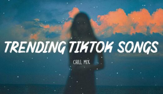 Trending Tiktok songs 2021 ~ Viral songs latest ~ Tiktok songs playlist