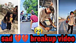 Breakup 💔💔💔 Tik Tok Videos || Sad Tik Tok Videos || ``Tik Tok Videos`` || Tik Tok || PART-321